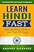 Hindi: Learn Hindi FAST! St...