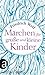 Märchen für große und kleine Kinder (Aufbau Taschenbücher) (German Edition)