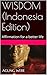 WISDOM (Indonesia Edition) by Agung Webe