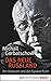 Das neue Russland: Der Umbruch und das System Putin