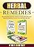 Herbal Remedies: 4 IN 1 BOX SET The Complete Extensive Guide On Herbal Remedies And Natural Antibiotics To Cure Your Self Naturally #35 (Herbal Remedies, ... Home Remedies, Herbal Remedies Box Set)