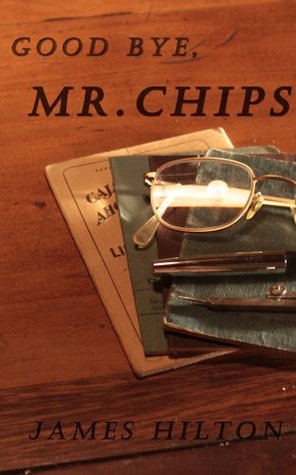 Good Bye, Mr.Chips (Wishletter Classic: Illustrated): James Hilton Book