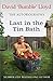 Last in the Tin Bath: The Autobiography