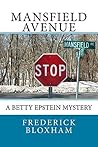 Mansfield Avenue: A Betty Epstein Mystery Mansfield Avenue: A Betty Epstein Mystery