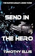 Send in the Hero