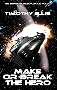 Make or Break the Hero