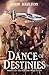 Dance of Destinies (The Gal...