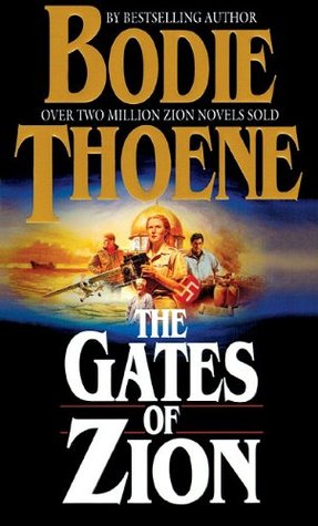 The Gates Of Zion Zion Chronicles 1 By Bodie Thoene