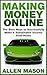 Making Money Online: The Best Ways to Successfully Make a Sustainable Income From Home