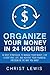 Organize Your Money: 50 Best Strategies to Manage Your Money, Achieve Your Financial Freedom, and Live a Debt Free Life in the Way You Want (Self Help Happiness Study Skills Personal Success)