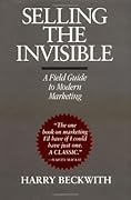 Selling the Invisible: A Field Guide to Modern Marketing