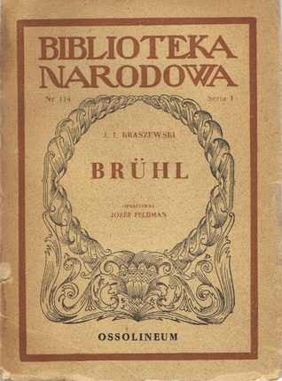 Brühl: Powieść historyczna z XVIII wieku