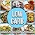 Low Carb Diet: Essential Recipes For Simple Weight-loss (Whole Food)