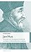 Jan Hus: Warum ein frommer Katholik auf dem Scheiterhaufen endete