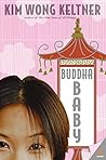 Buddha Baby: A Funny Romantic Comedy About Love, Family, and Chinese-American Identity in San Francisco's Chinatown