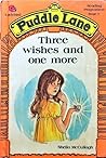 Three Wishes and ...