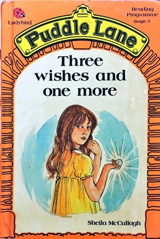 Three Wishes and One More (Puddle Lane Stage 3 Book 6)