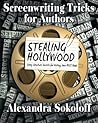 Stealing Hollywood: Story Structure Secrets for Writing Your Best Book