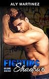 Fighting Shadows by Aly Martinez