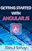 Getting Started With Angula...