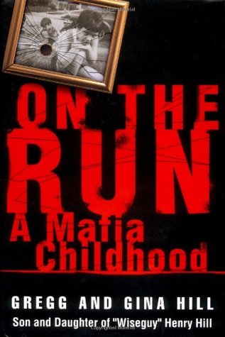 On the Run : A Mafia Childhood (Hardcover)