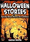 Halloween Stories by Uncle Amon