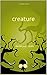 creature: A Short Story