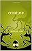creature: A Short Story
