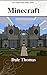 Minecraft: Amazing Building Ideas for Minecrafters (The Coffee Table Book Series)
