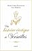 Une histoire érotique de Versailles: (1661-1789)