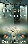 Beyond Destiny (Afterlife #3)