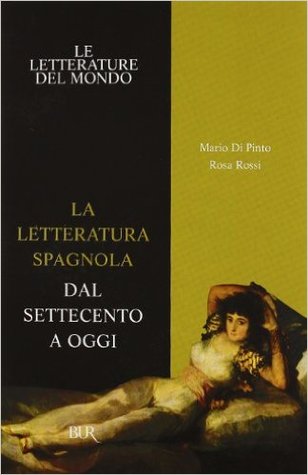 La letteratura spagnola: Dal Settecento a oggi