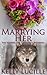 Marrying Her (Keeping Her, #5)