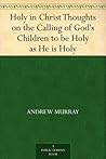 Holy in Christ Th...
