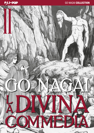 La Divina Commedia, Vol. II (Go Nagai Collection: La Divina Commedia, #2)