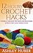 12 Hours Crochet Hacks: Tun...