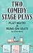 Two Comedy Stage Plays