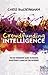 Crowdfunding Intelligence: The No-Nonsense Guide to Raising Investment Funds on the Internet