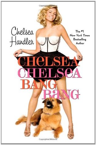 Chelsea Chelsea Bang Bang (Hardcover)