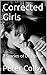 Corrected Girls by Peter Colby