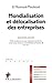 Mondialisation et délocalisation des entreprises. 4e éd.