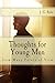 Thoughts for Young Men: From Many Points of View