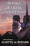 Of Books, and Earth, and Courtship by Aliette de Bodard