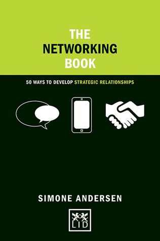 The Networking Book: 50 Ways to Develop Strategic Relationships (Hardcover)