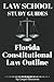 Law School Study Guides: Florida Constitutional Law