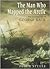 The Man Who Mapped the Arctic : The Intrepid Life of George Back
