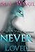 Never Loved (Full) Crescent View Academy Series (book 1) (Crescent View Academy Never Loved)