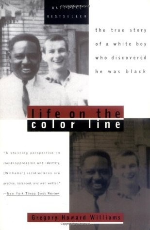 Life on the Color Line: The True Story of a White Boy Who Discovered He Was Black (Paperback)