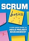 Scrum Basics: A Very Quick Guide to Agile Project Management