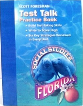 Scott Foresman Test Talk Practice Book: Social Studies Florida (Paperback)